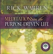 book cover of Meditations on the Purpose Driven® Life by Rick Warren