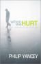 When We Hurt: Prayer, Preparation and Hope for Life's Pain (Yancey, Phillip)