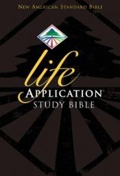 book cover of Life Application Study Bible, NASB by Ronald A. Beers