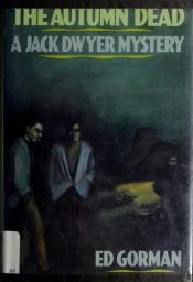 book cover of The Autumn Dead: A Jack Dwyer Mystery by Edward Gorman