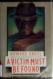 book cover of Victim Must Be Found by Howard Engel