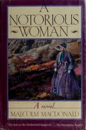 book cover of A Notorious Woman by Malcolm MacDonald