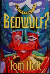 book cover of Whos Afraid of Beowulf by Холт, Том