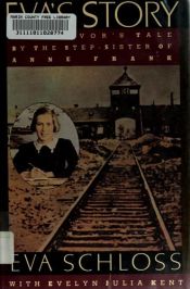 book cover of Eva's Story: A Survivor's Tale by the Step-Sister of Anne Frank by Eva Schloss