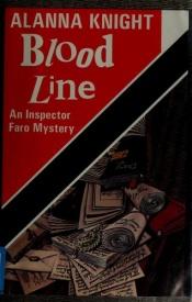 book cover of Blood Line: An Inspector Faro Mystery by Alanna Knight