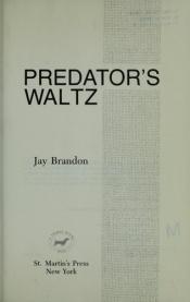 book cover of Predator's Waltz by Jay Brandon