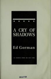 book cover of A Cry of Shadows by Edward Gorman