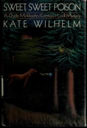 book cover of Sweet, Sweet Poison by Kate Wilhelm