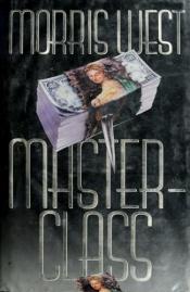 book cover of Master Class - Un tocco da maestro by Morris West