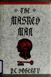 book cover of The Masked Man by Paul Doherty