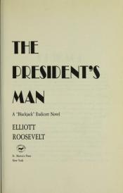 book cover of The President's Man by Elliott Roosevelt