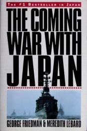 book cover of The coming war with Japan by George Friedman