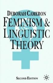 book cover of Feminism and linguistic theory by Deborah Cameron