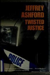 book cover of Twisted Justice by Peter Alding