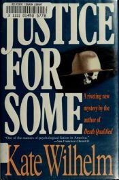 book cover of Justice for Some by Kate Wilhelm