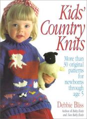 book cover of Kids' Country Knits by Debbie Bliss