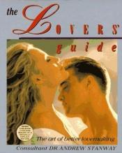 book cover of Lover's Guide: Art of Better Lovemaking by Andrew Stanway