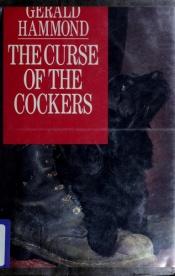 book cover of The Curse of the Cockers by Gerald Hammond