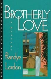 book cover of Brotherly Love by Randye Lordon