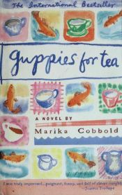 book cover of Guppies for tea by Marika Cobbold