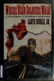 book cover of Where Dead Soldiers Walk: A Pletcher and Lambert Mystery by Lloyd Biggle, Jr.