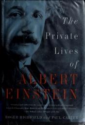 book cover of Le vite segrete di Albert Einstein by Paul Carter|Roger Highfield|Roger Highfield (Publiciste.)