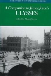 book cover of A Companion to James Joyce's "Ulysses" (Case Studies in Contemporary Criticism) by جیمز جویس