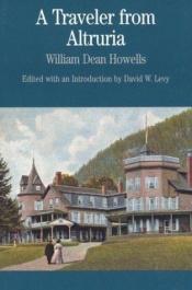 book cover of A traveler from Altruria by William Dean Howells