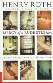 book cover of Mercy of a Rude Stream by Henry Roth