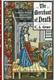 book cover of The Merchant of Death - Il pittore di Canterbury by C. Grace