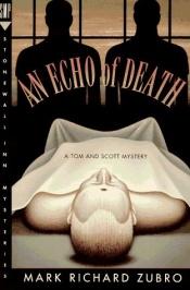 book cover of Tom & Scott Mysteries, Book 05: An Echo of Death by Mark Richard Zubro