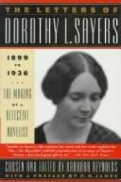 book cover of The letters of Dorothy L. Sayers, 1899-1936 by Dorothy L. Sayersová