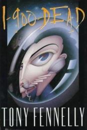 book cover of 1-900-Dead by Tony Fennelly