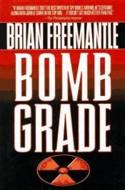 book cover of Bomb Grade by Brian Freemantle