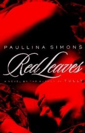 book cover of Red leaves by Paullina Simons