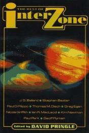 book cover of The Best of "Interzone" Anthology by David Pringle