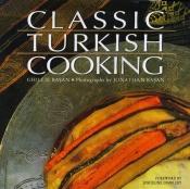 book cover of Die klassische türkische Küche by Ghillie Basan