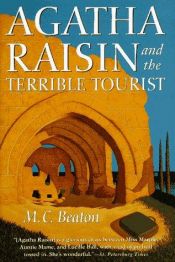 book cover of Agatha Raisin and the Terrible Tourist: # 6 by Marion Chesney