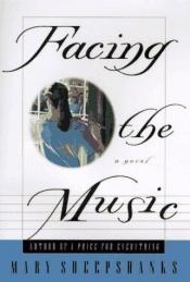 book cover of Facing The Music by Mary Nickson
