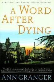 book cover of A word after dying by Энн Грэнджер