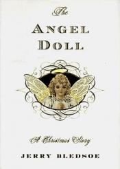 book cover of The Angel Doll: A Christmas Story by Jerry Bledsoe