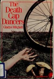 book cover of The Death-Cap Dancers by Gladys Mitchell