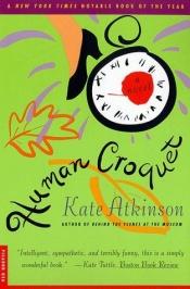 book cover of Human Croquet by Kate Atkinson