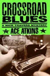 book cover of Crossroad Blues by Ace Atkins