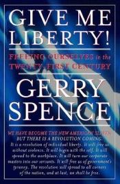 book cover of Give me liberty! by Gerry Spence