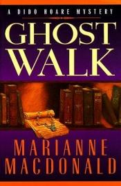 book cover of Ghost Walk: An Antiquarian Book Mystery: An Antiquarian Book Mystery by Marianne Macdonald