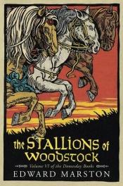 book cover of The Stallions of Woodstock by Conrad Allen