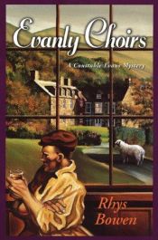 book cover of Evanly Choirs (Constable Evan Evans Mysteries) by Rhys Bowen