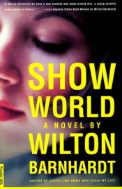book cover of Show world by Wilton Barnhardt