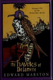 book cover of The Hawks Of Delamere: Volume VII Of The Domesday Books by Conrad Allen